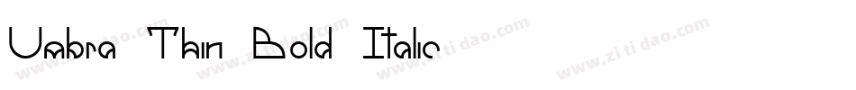 Umbra-Thin Bold Italic字体转换